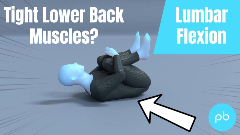 Lumbar Flexion in Lying