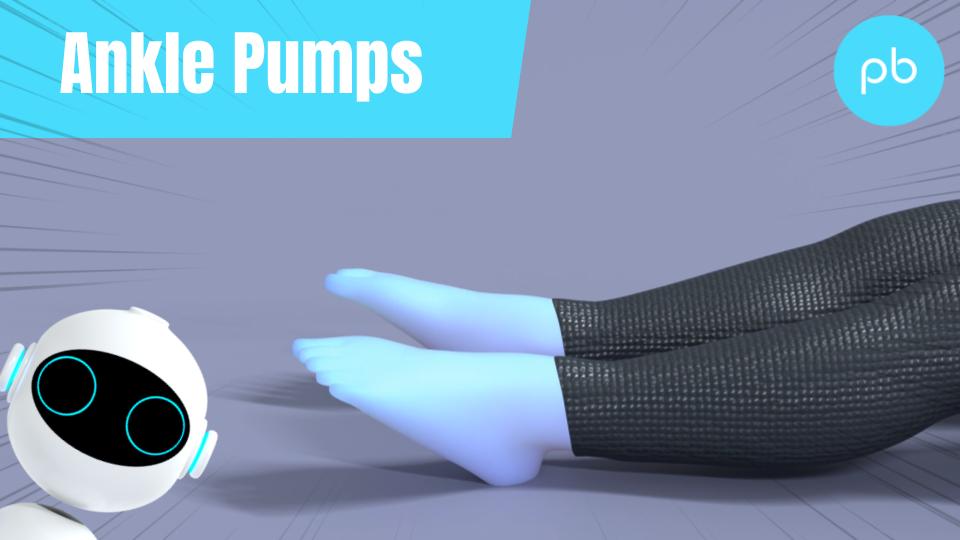 Ankle Pumps