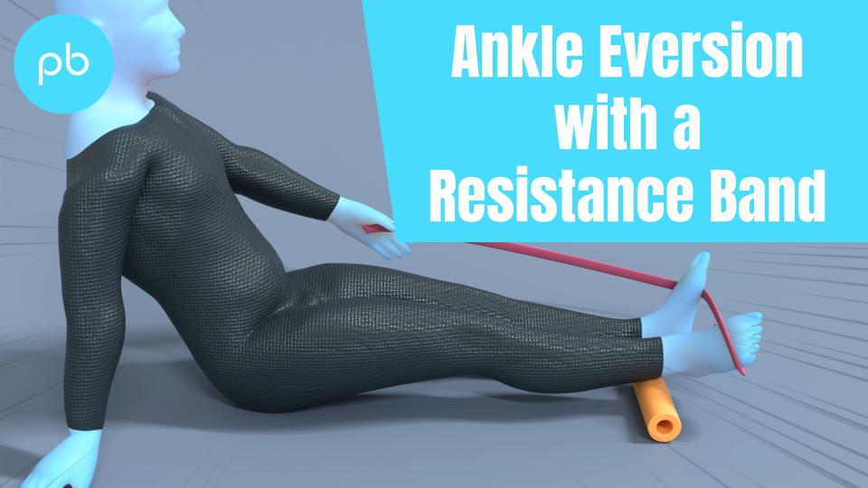 Ankle eversion with band