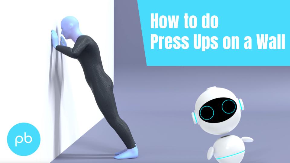 Press Ups on a Wall