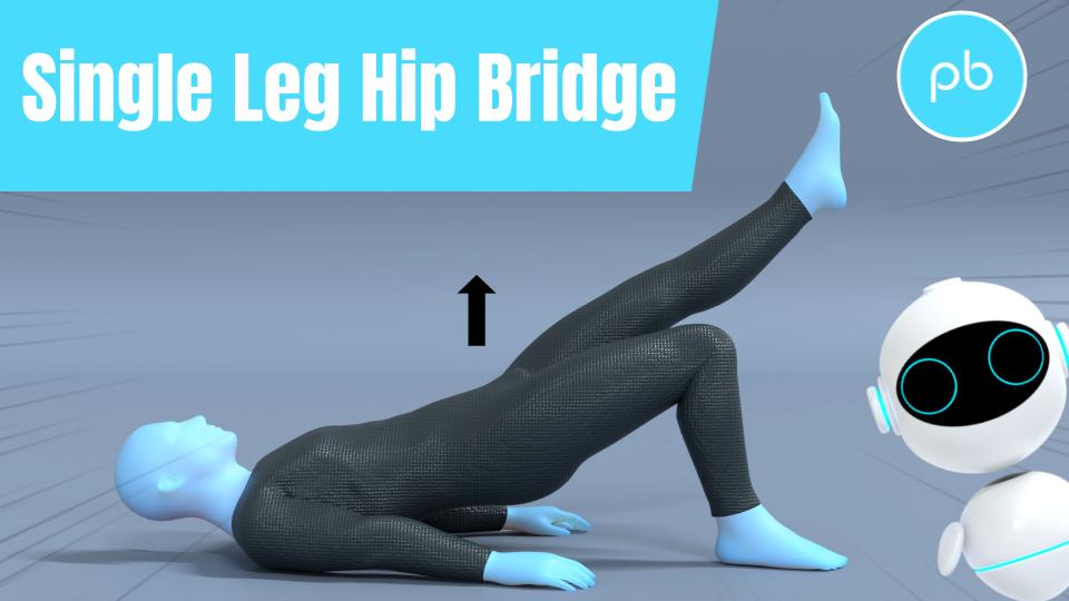 Single Leg Hip Bridge