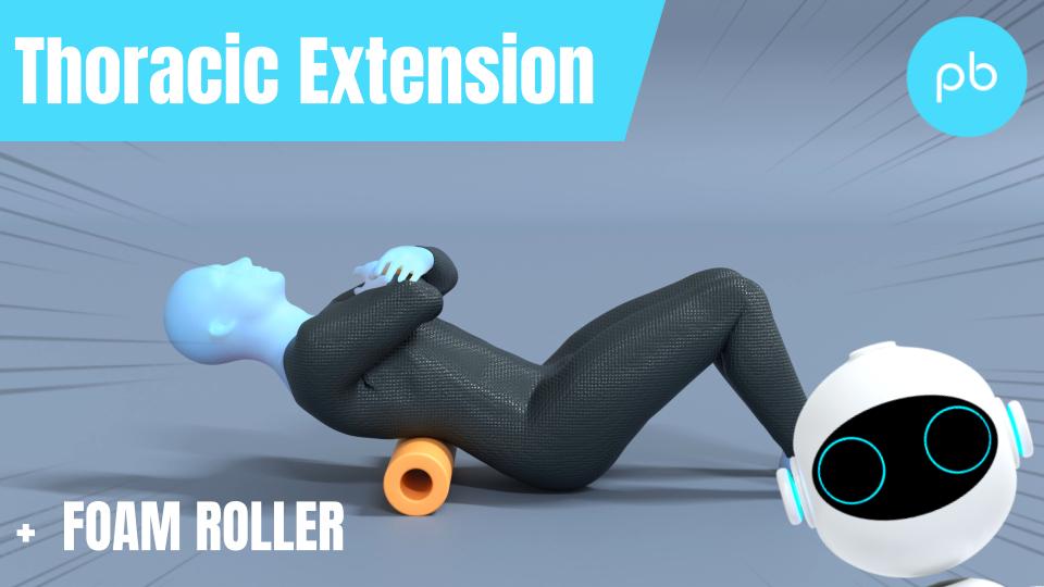 Thoracic Extension on a Foam Roller